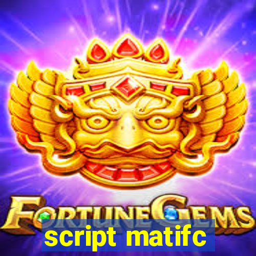 script matifc